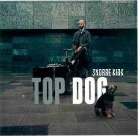SNORRE KIRK - "TOP DOG"