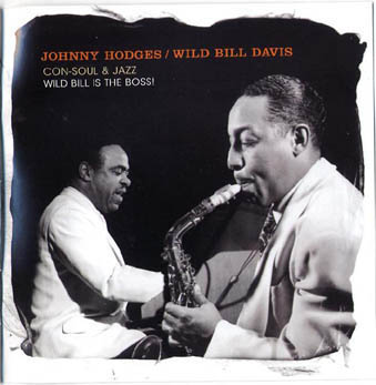 Johnny Hodges/Wild Bill Davis