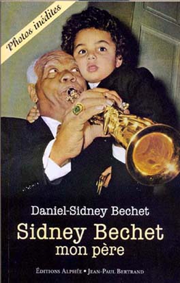 Image Sidney Bechet mon p&egrave;re 