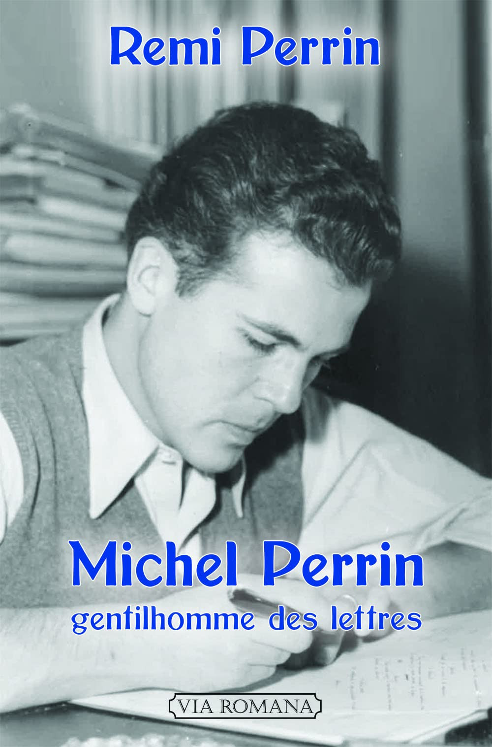 Image MICHEL PERRIN – Gentilhomme des lettres